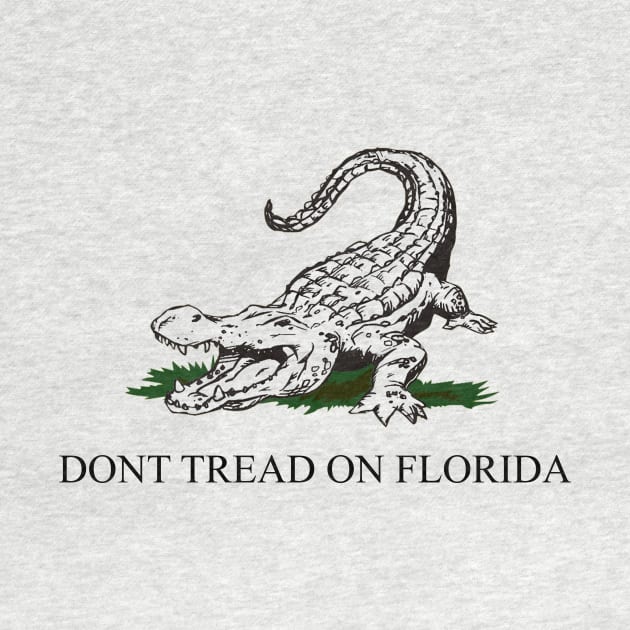 Dont Tread On Florida by The Libertarian Frontier 